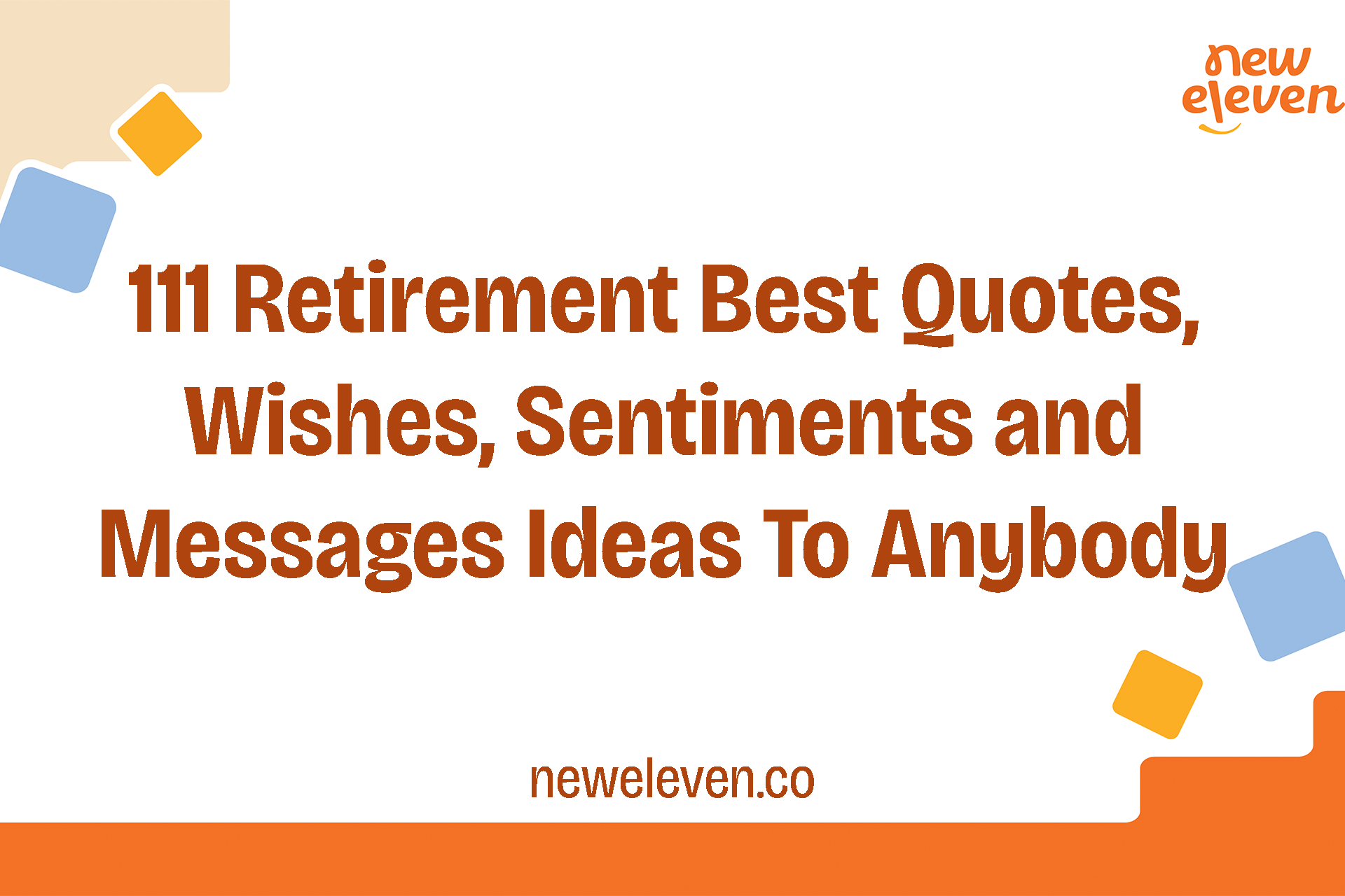 111 Retirement Quotes, Wishes, Sentiments and Messages Ideas To Anybody