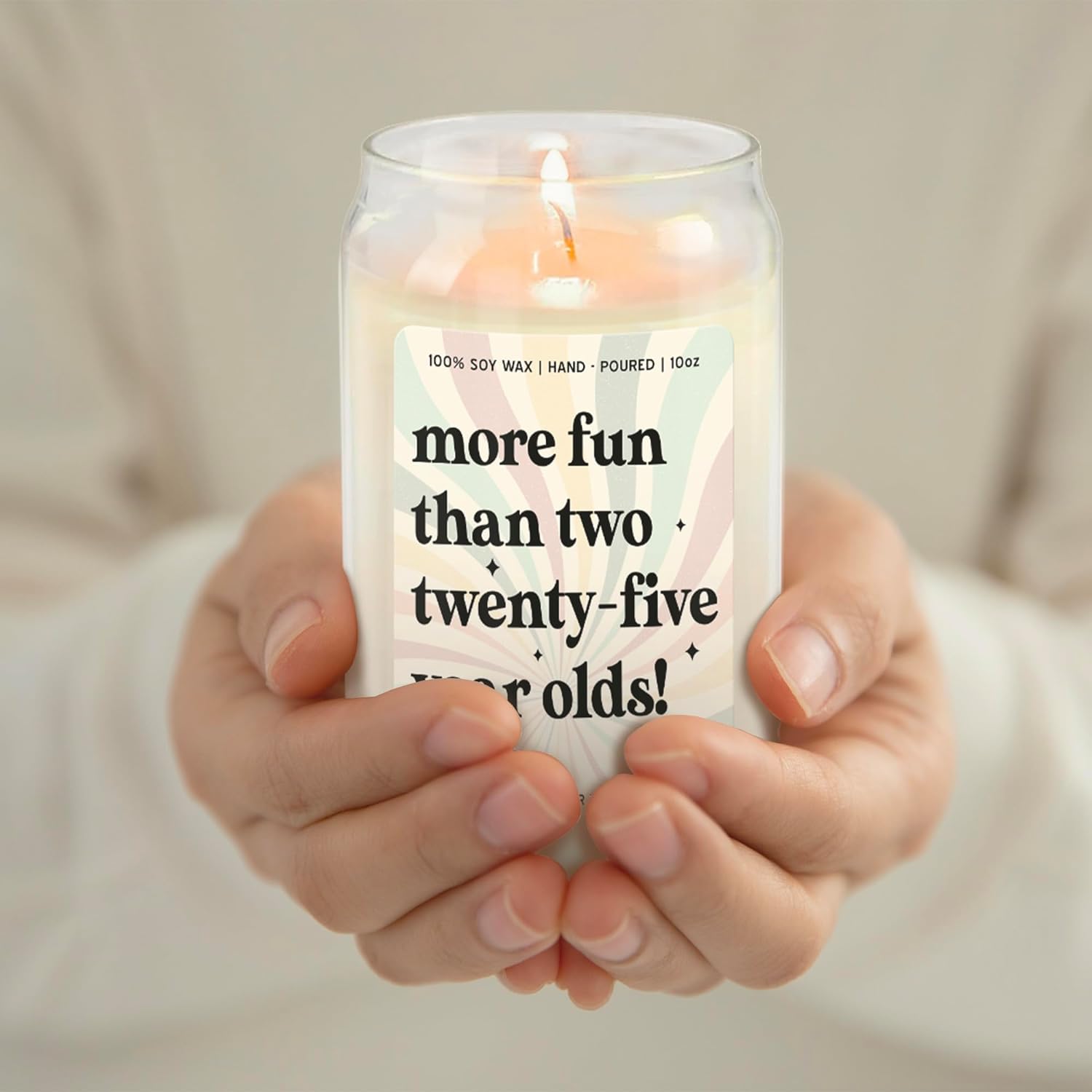 More Fun Than Two Twenty-Five Year Olds! - 10 Oz Candle