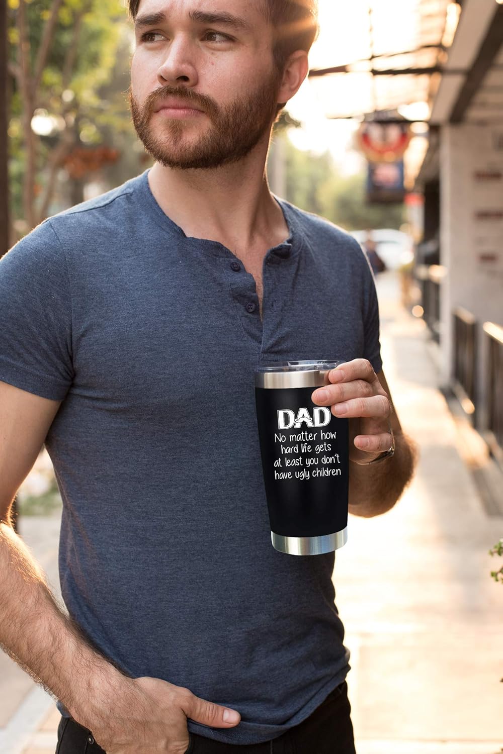 Dad No Matter How Hard Life Gets - 20 Oz Tumbler