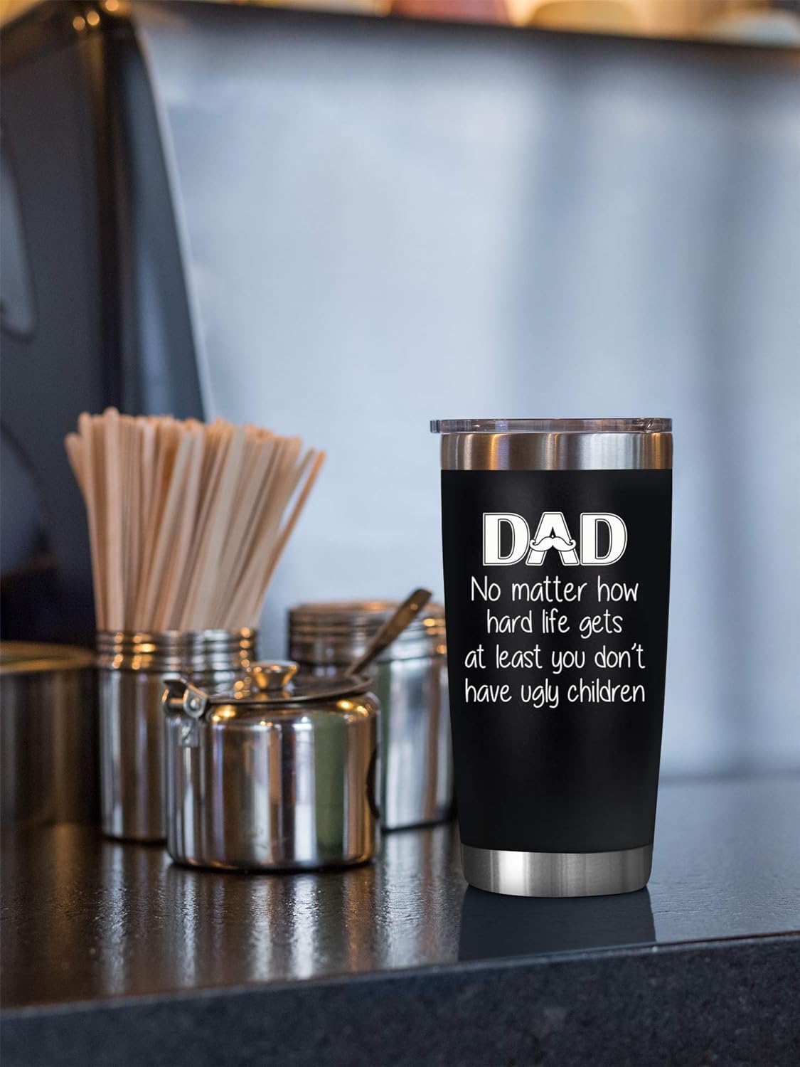 Dad No Matter How Hard Life Gets - 20 Oz Tumbler