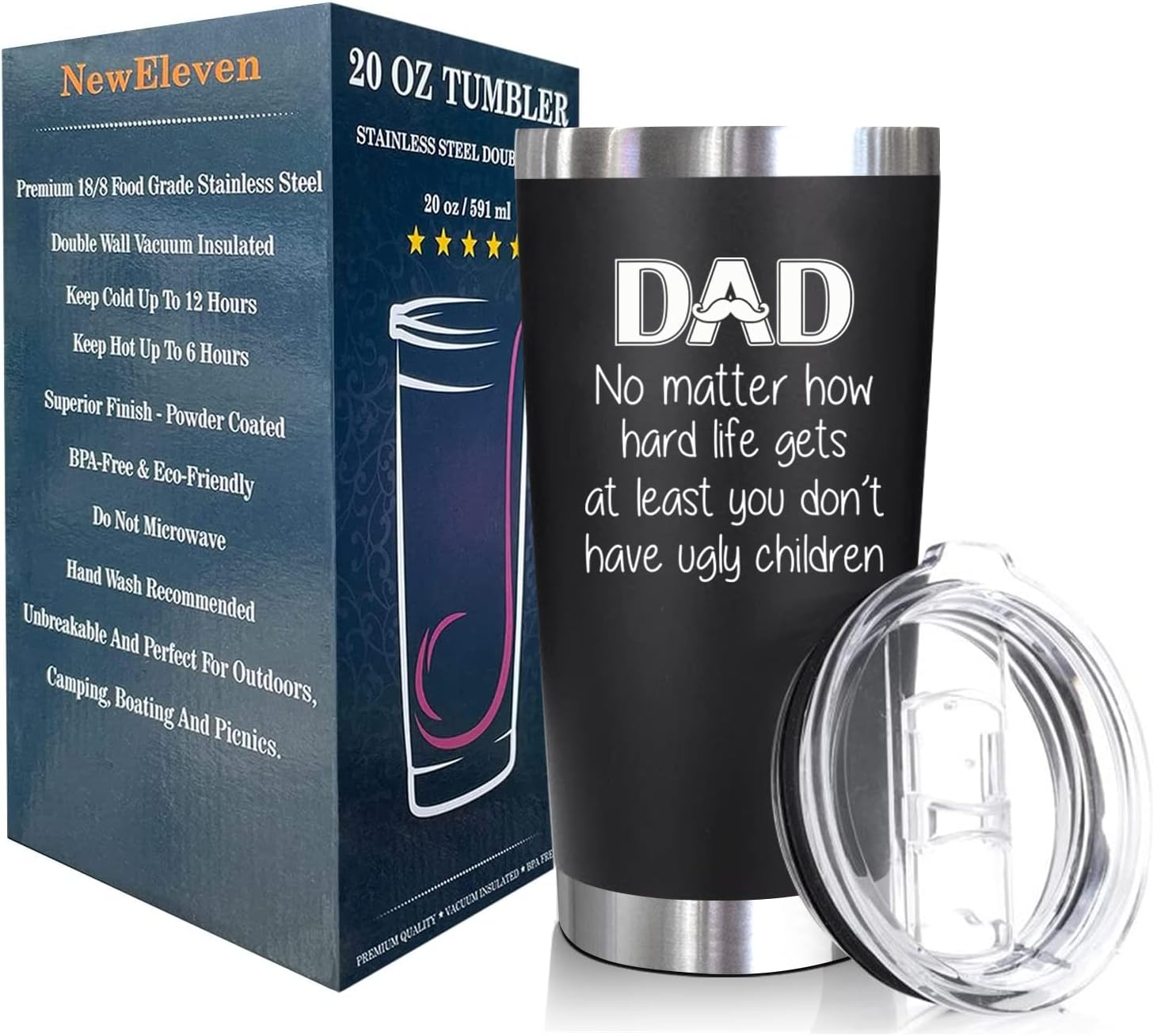 Dad No Matter How Hard Life Gets - 20 Oz Tumbler