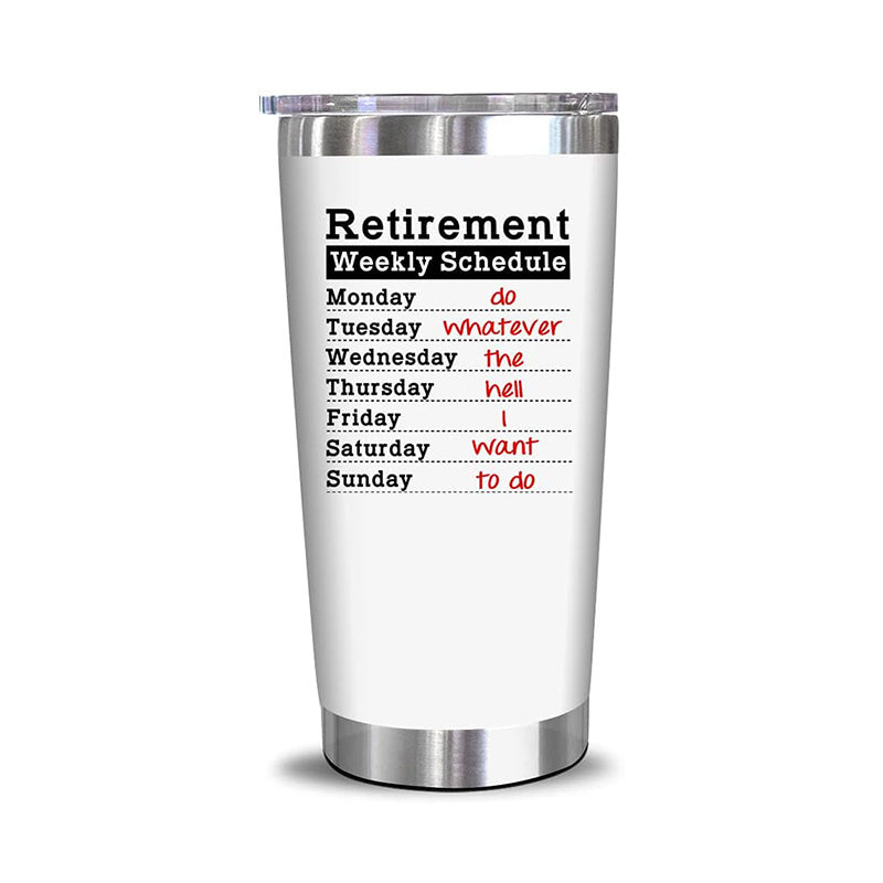 Retirement Weekly Schedule - 20 Oz Tumbler