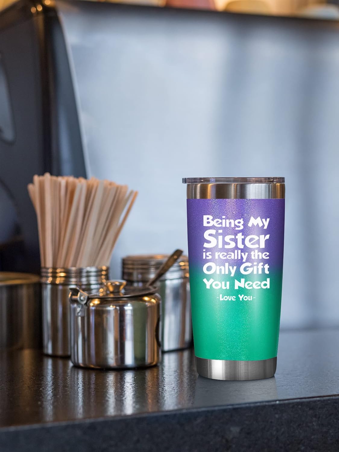 Being My Sister - 20 Oz Tumbler