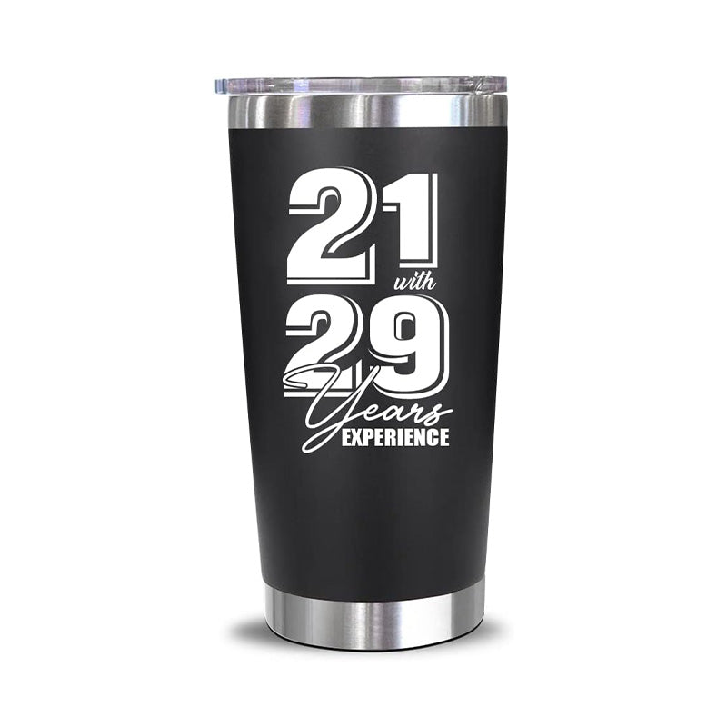 21+29 Years Experience - 20 Oz Tumbler