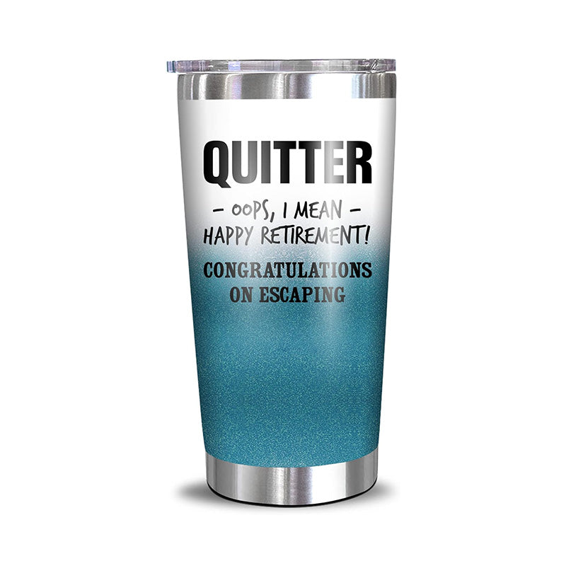 Quitter - 20 Oz Tumbler