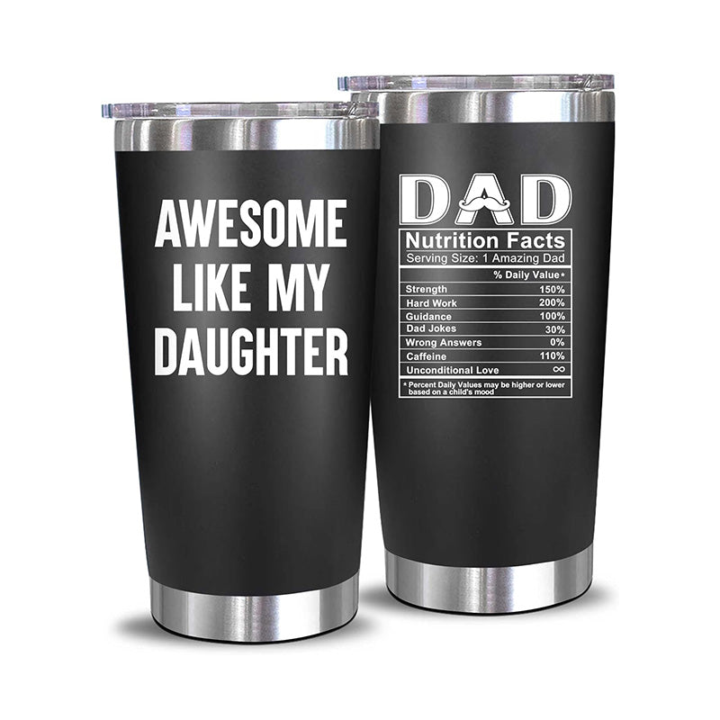 Awesome Like My Daughter + Dad Nutrition - 20 Oz Tumbler