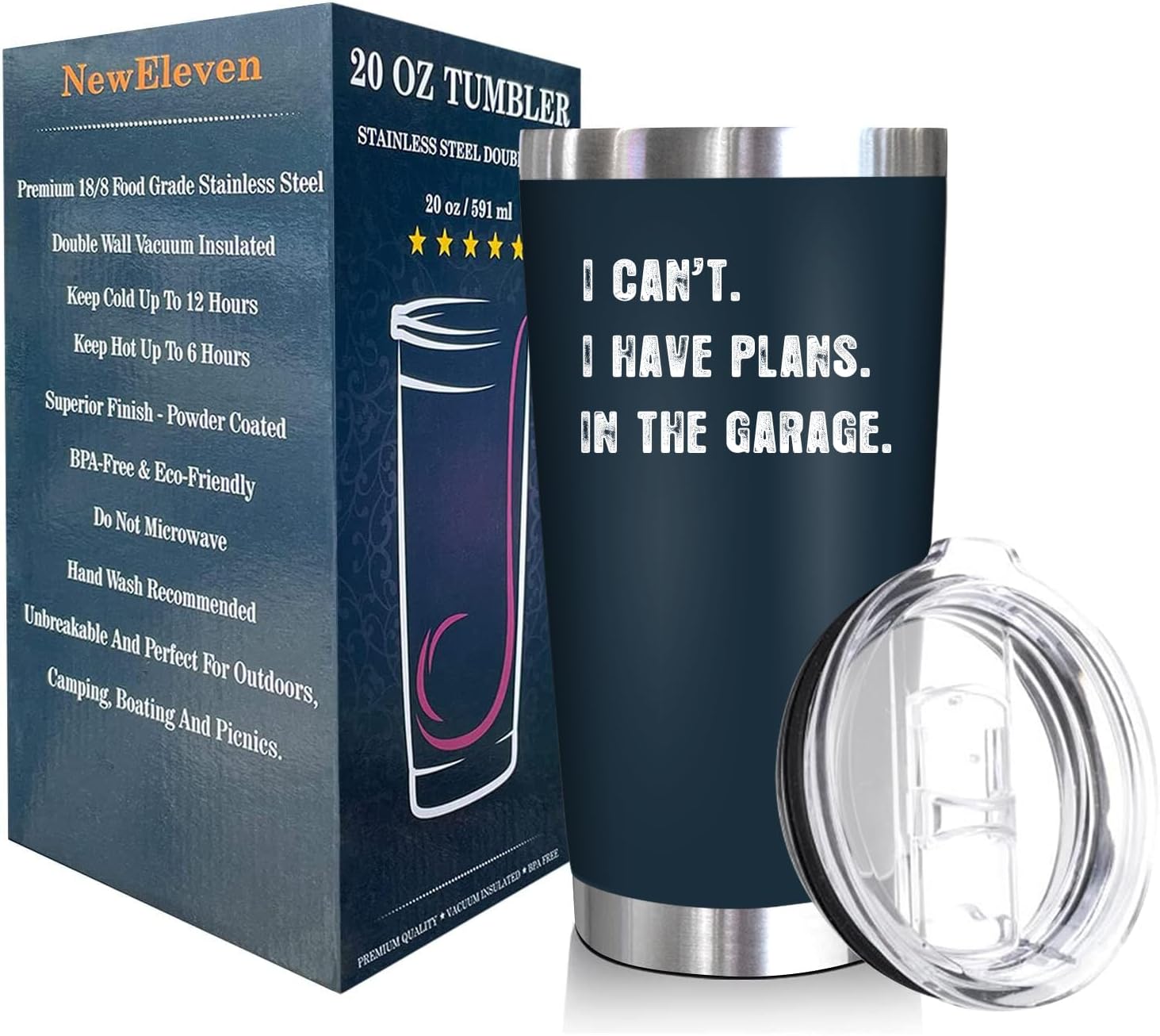 I Can’t I Have Plans In The Garage - 20 Oz Tumbler