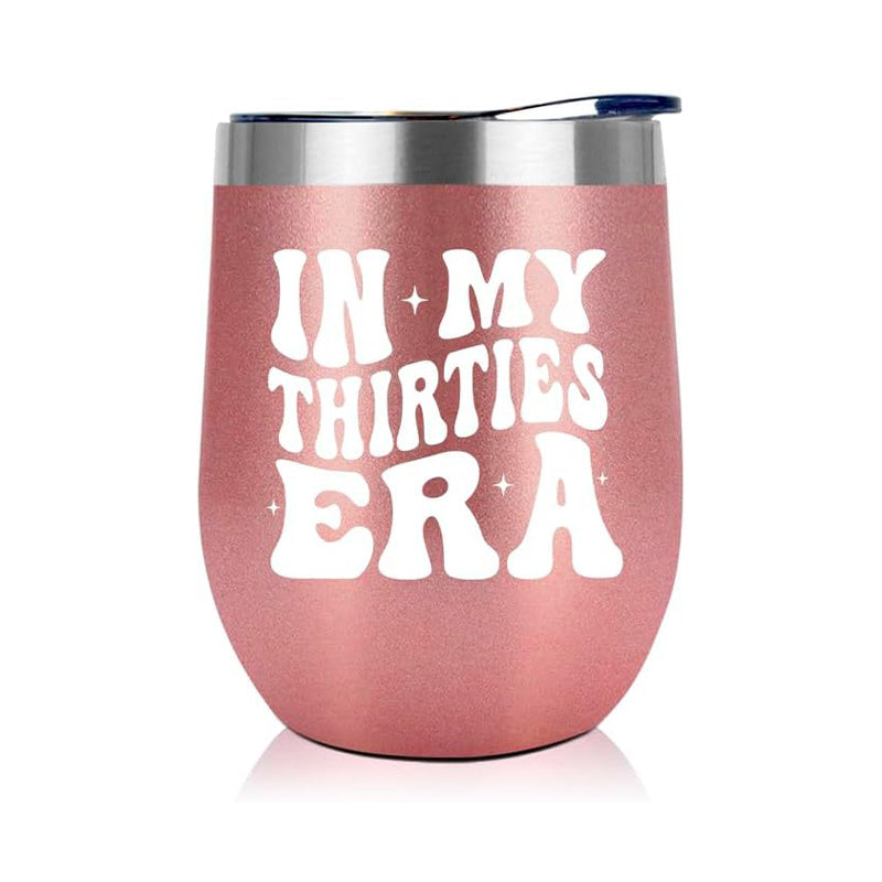 In My Thirties Era - 12 Oz Wine Tumbler