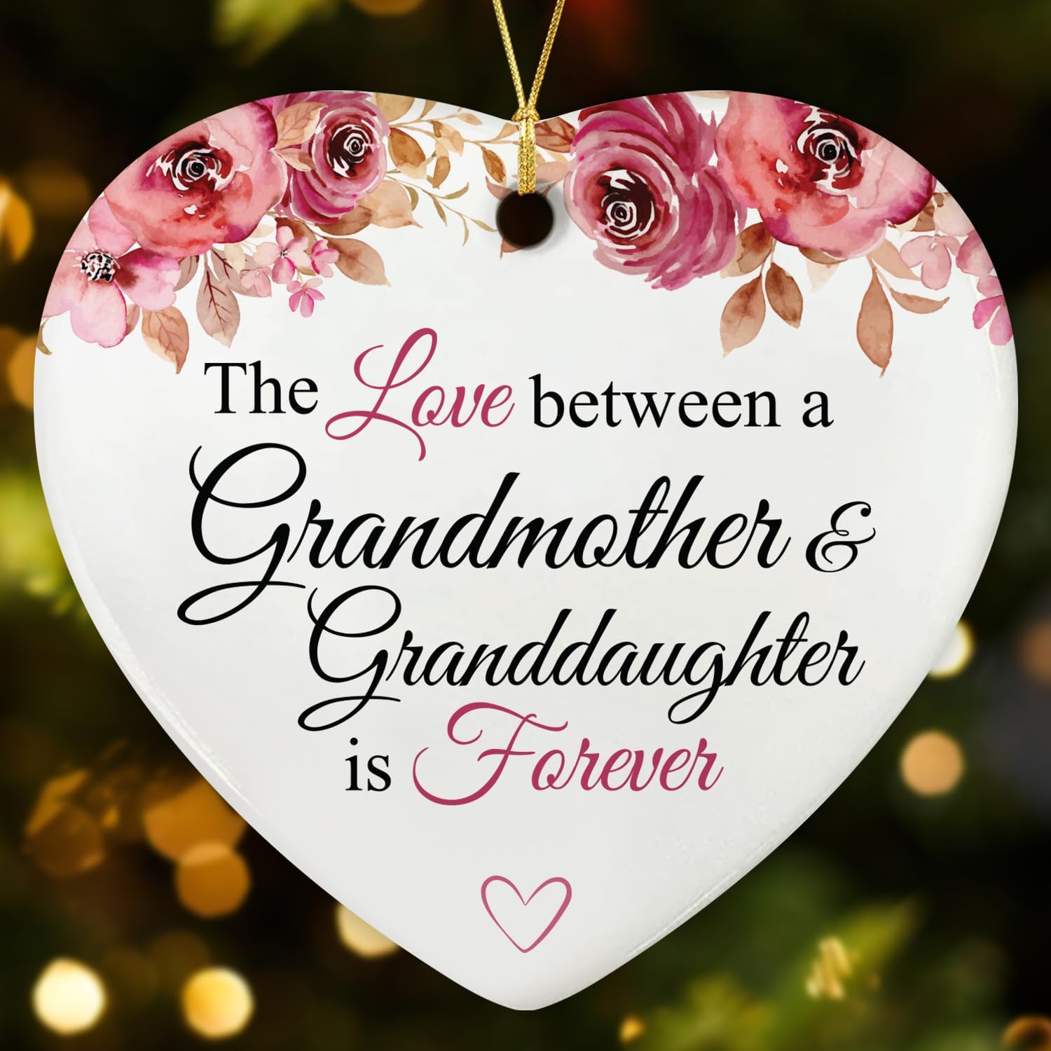 The Love Between A Grandmother & Granddaughter Is Forever - Ceramic Ornament