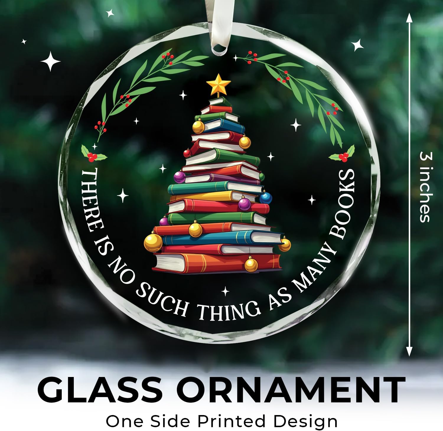 There Is No Such Thing As Many Books - Glass Christmas Ornaments