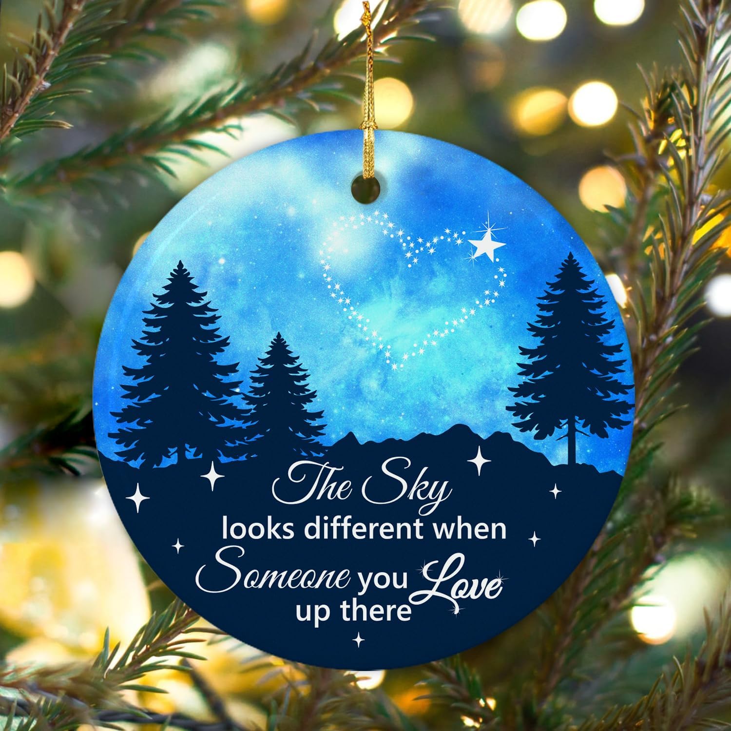 The Sky Look Different When Someone You Love Up There - Ceramic Christmas Ornaments