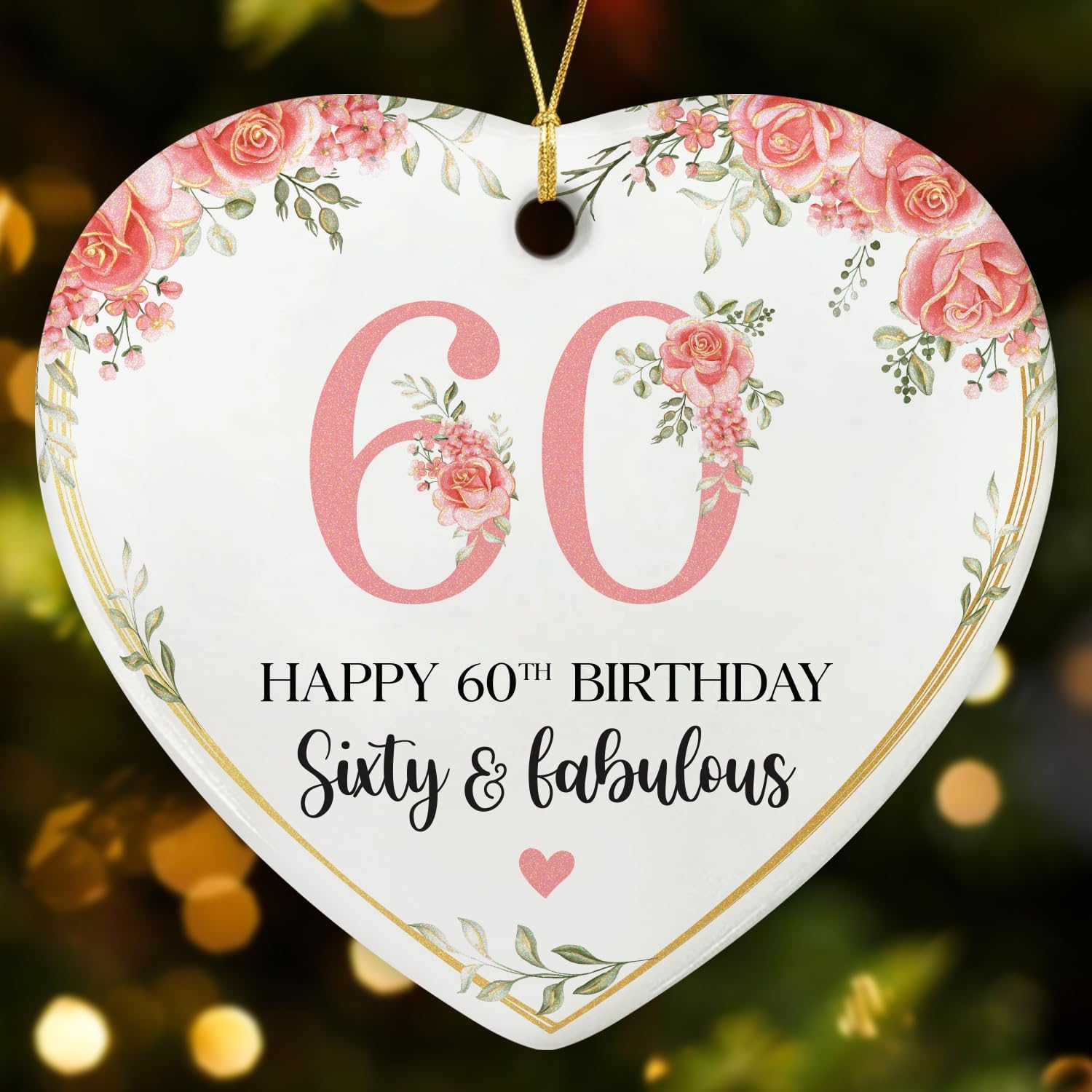 Sixty & Fabulous - Happy 60th Birthday - Ceramic Christmas Ornament