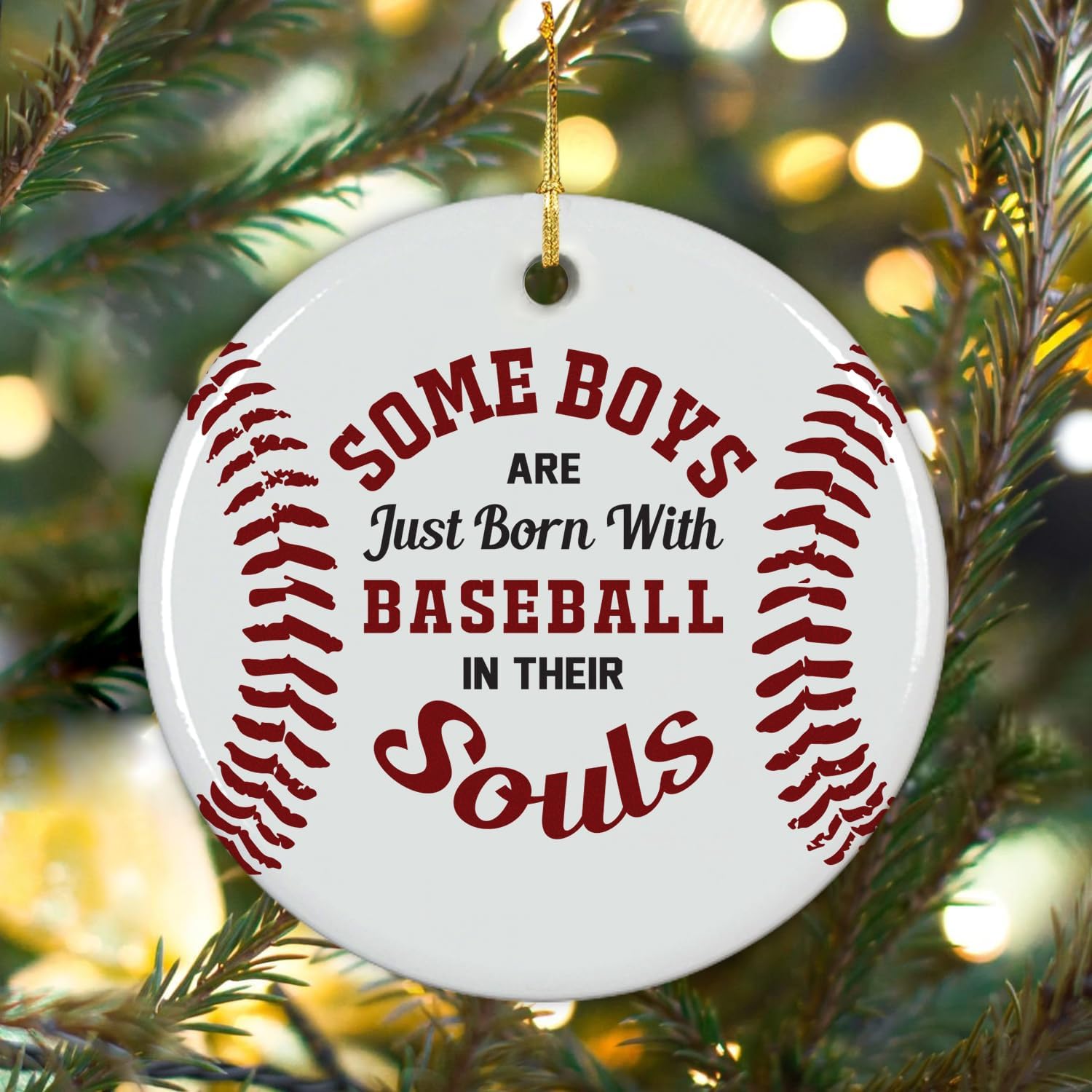 Some Boys Are Just Born With Baseball In Their Souls - Ceramic Ornament