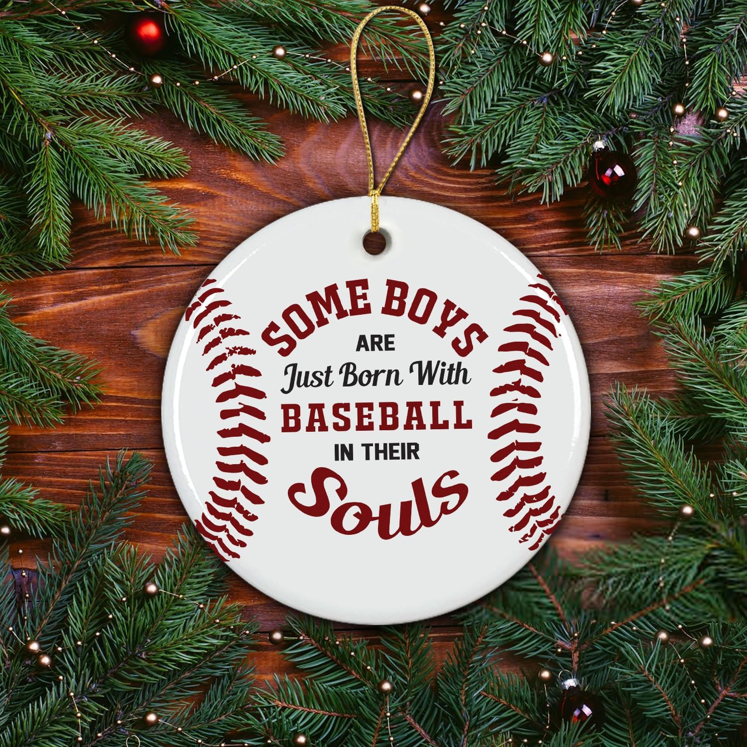 Some Boys Are Just Born With Baseball In Their Souls - Ceramic Ornament