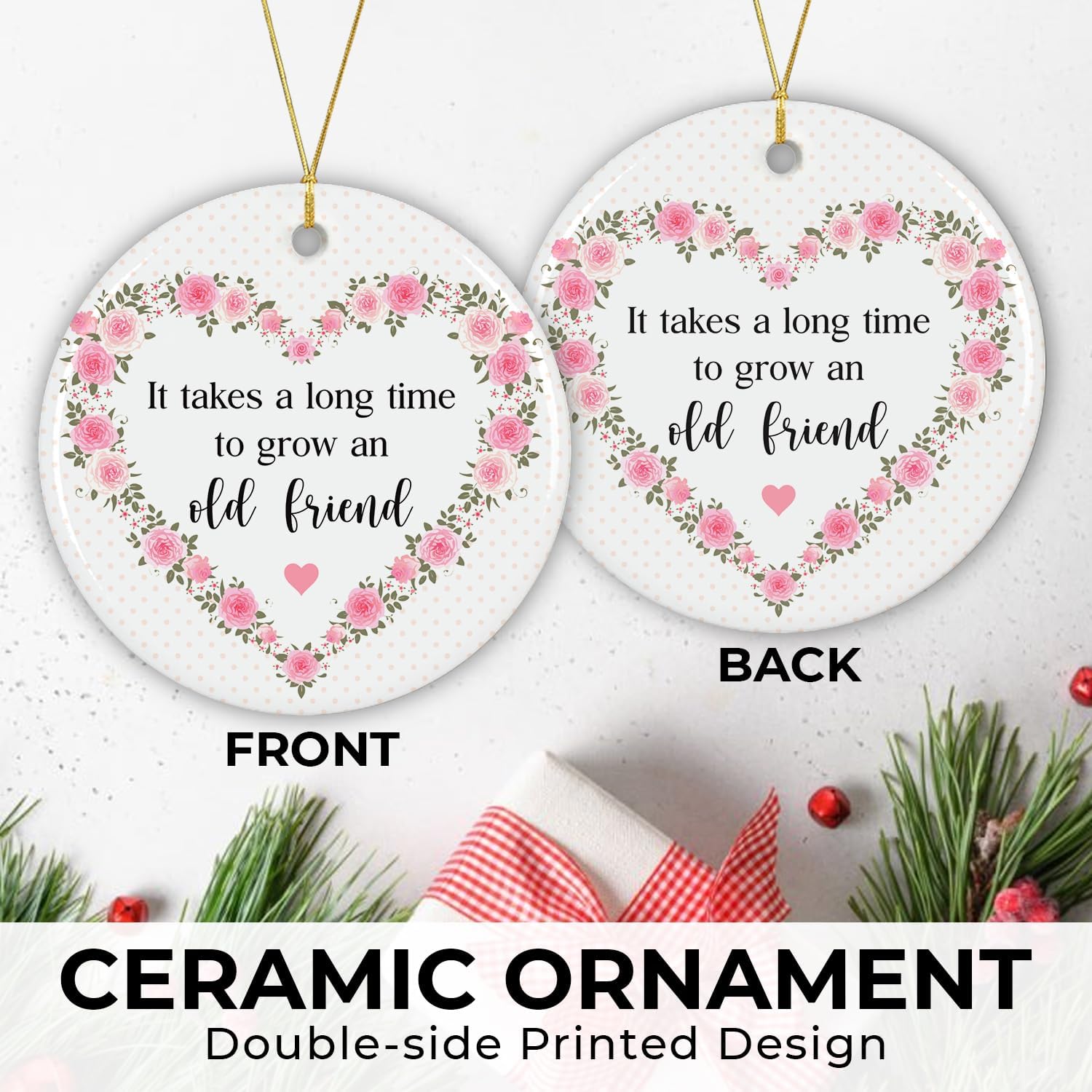 It Takes A Long Time To Grow An Old Friend - Ceramic Ornament