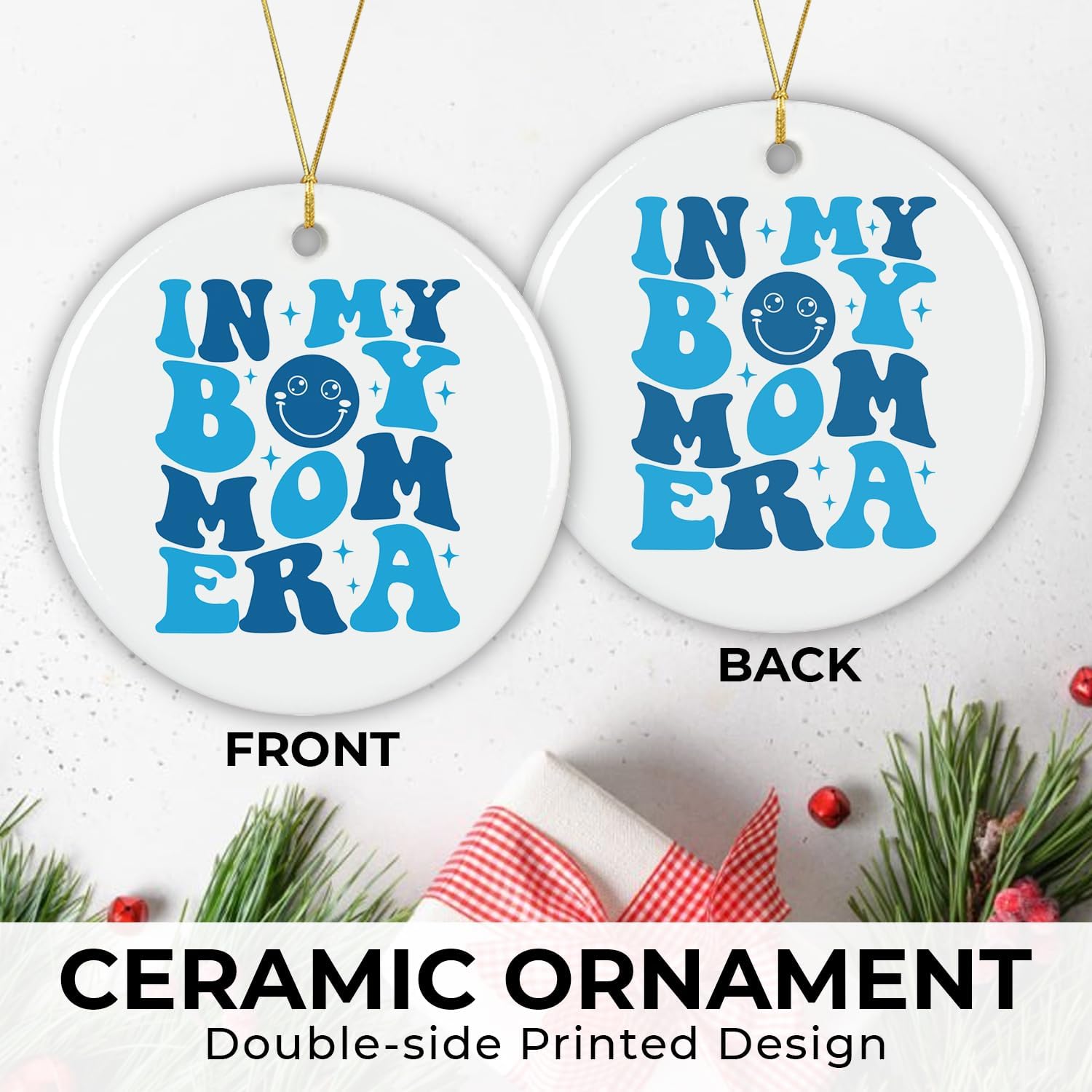 In My Boy Mom Era - Ceramic Christmas Ornament