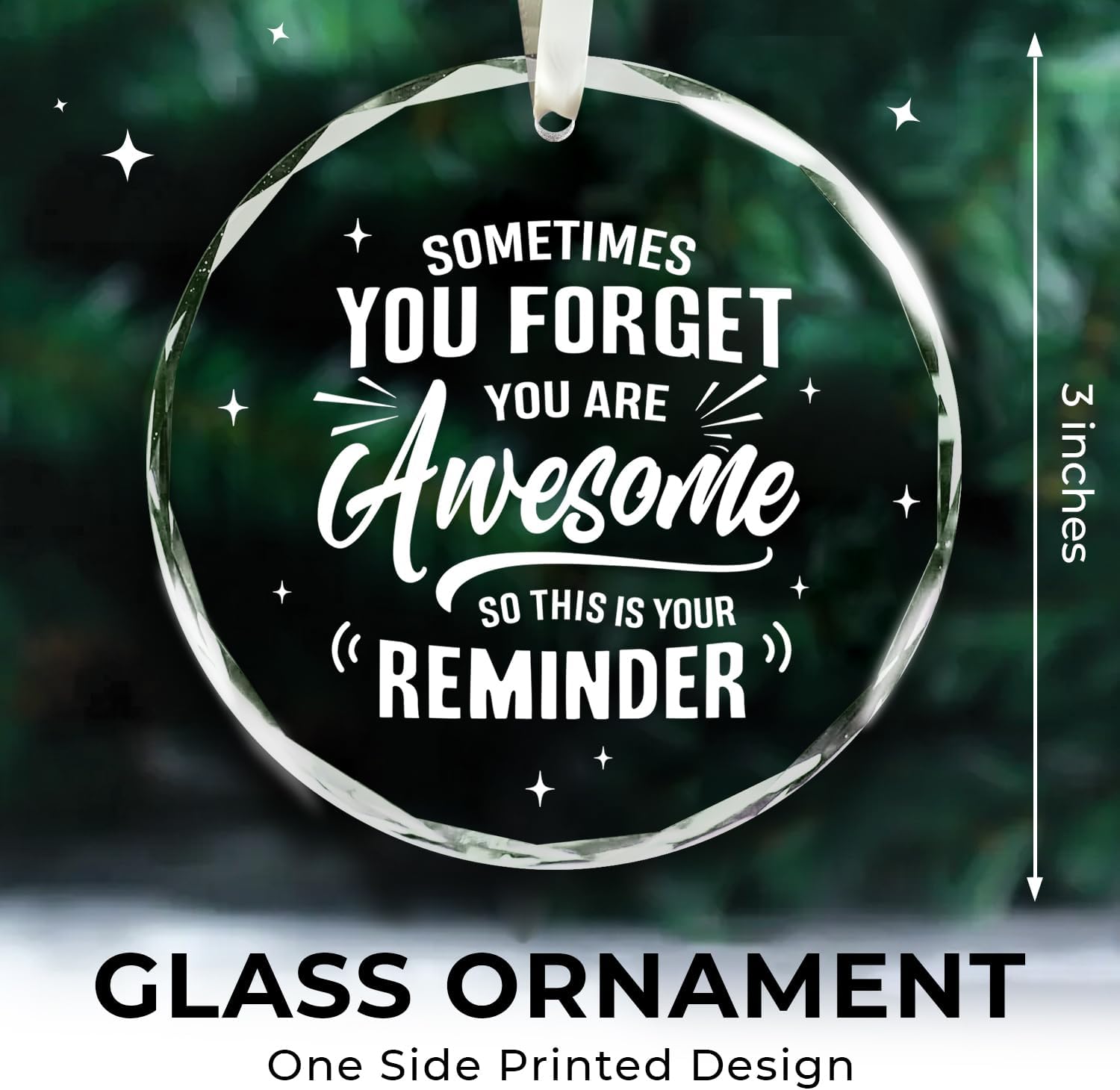 Sometimes You Forget You Are Awesome - Glass Ornament - Gifts For Nurse, Teacher, Coworker