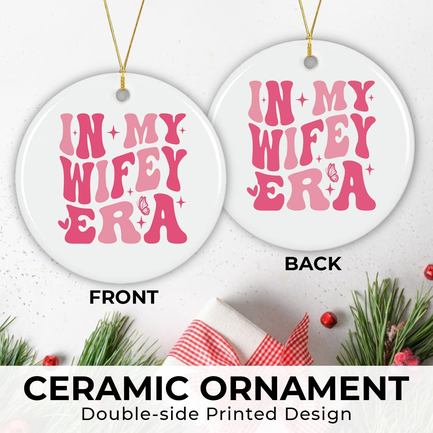 In My Wifey Era - Ceramic Christmas Ornament