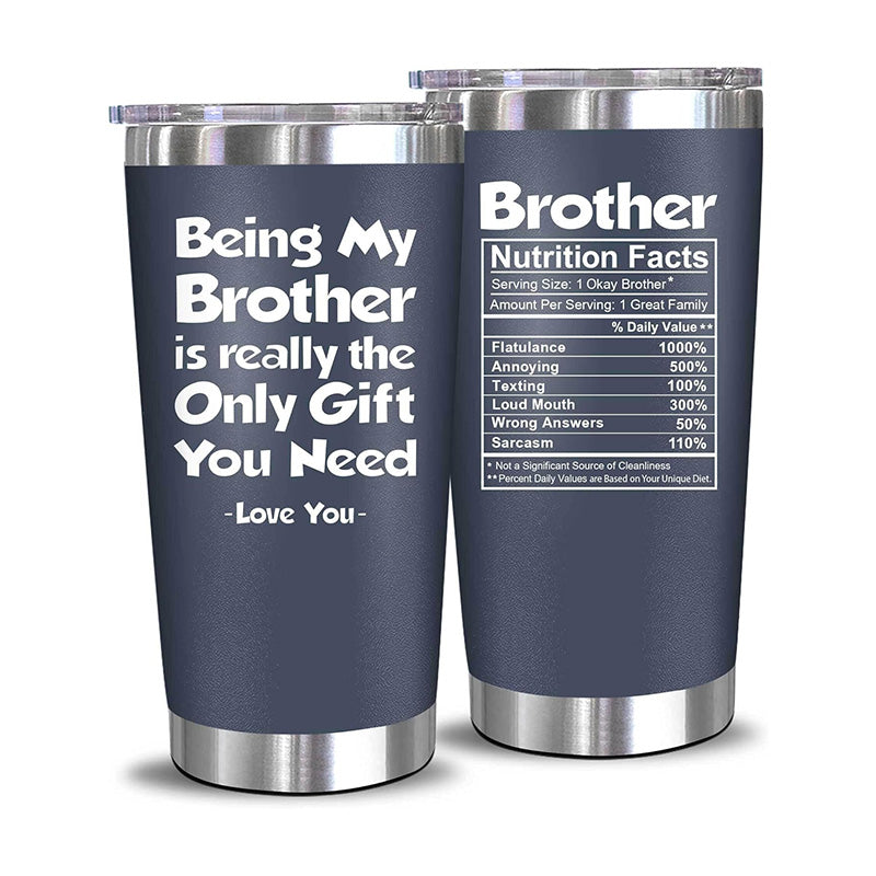 Being My Brother - Brother Nutrition Facts - 20 Oz Tumbler