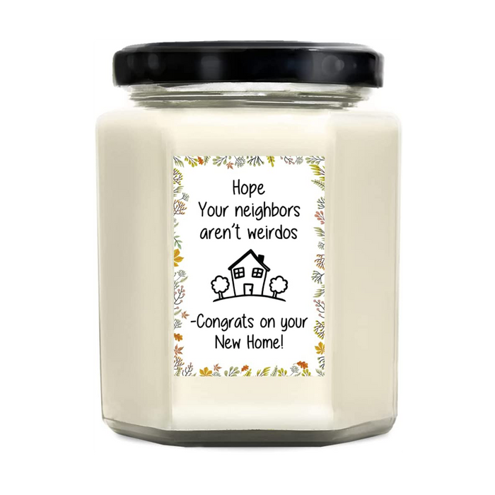 Hope Your Neighbors Arent Weirdos Lavender Candle 8 Oz Housewamin 