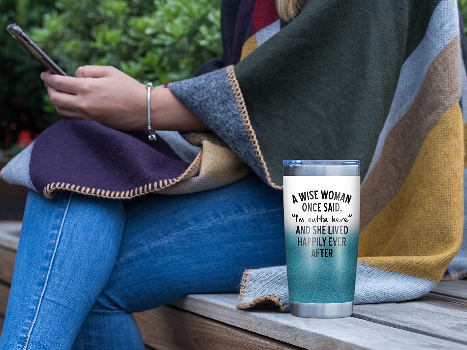 A Wise Woman Once Said "I'm outta here" - 20 Oz Tumbler