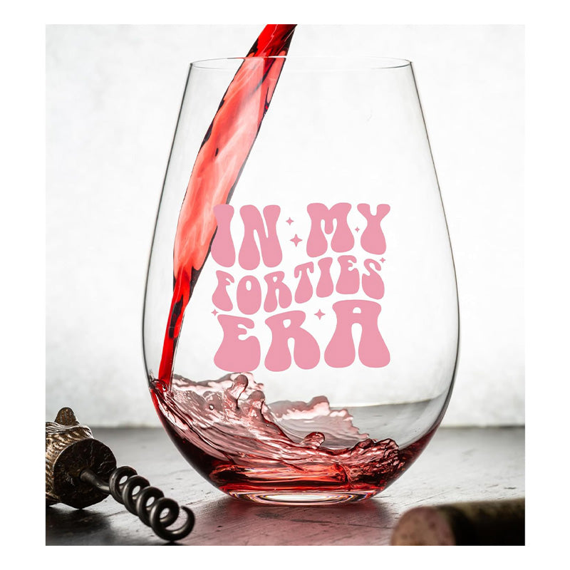 In My Forties Era - 15 Oz Wine Glass