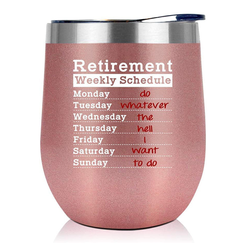 Retirement Weekly Schedule - 12 Oz Wine Tumbler