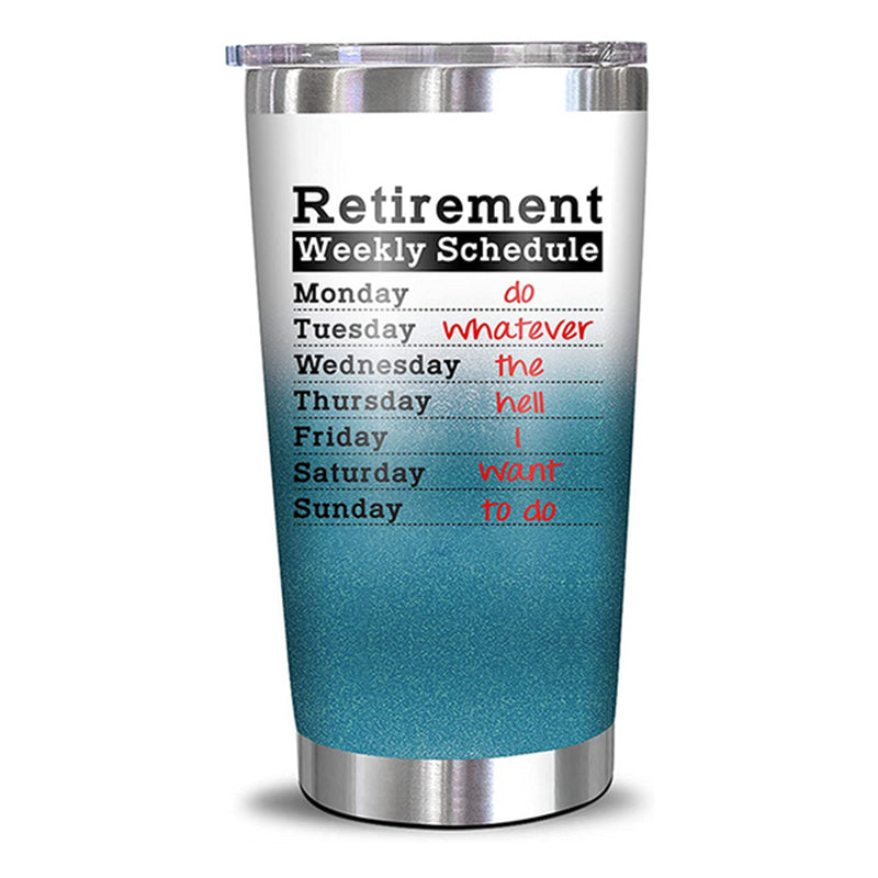 Retirement Weekly Schedule - 20 Oz Tumbler