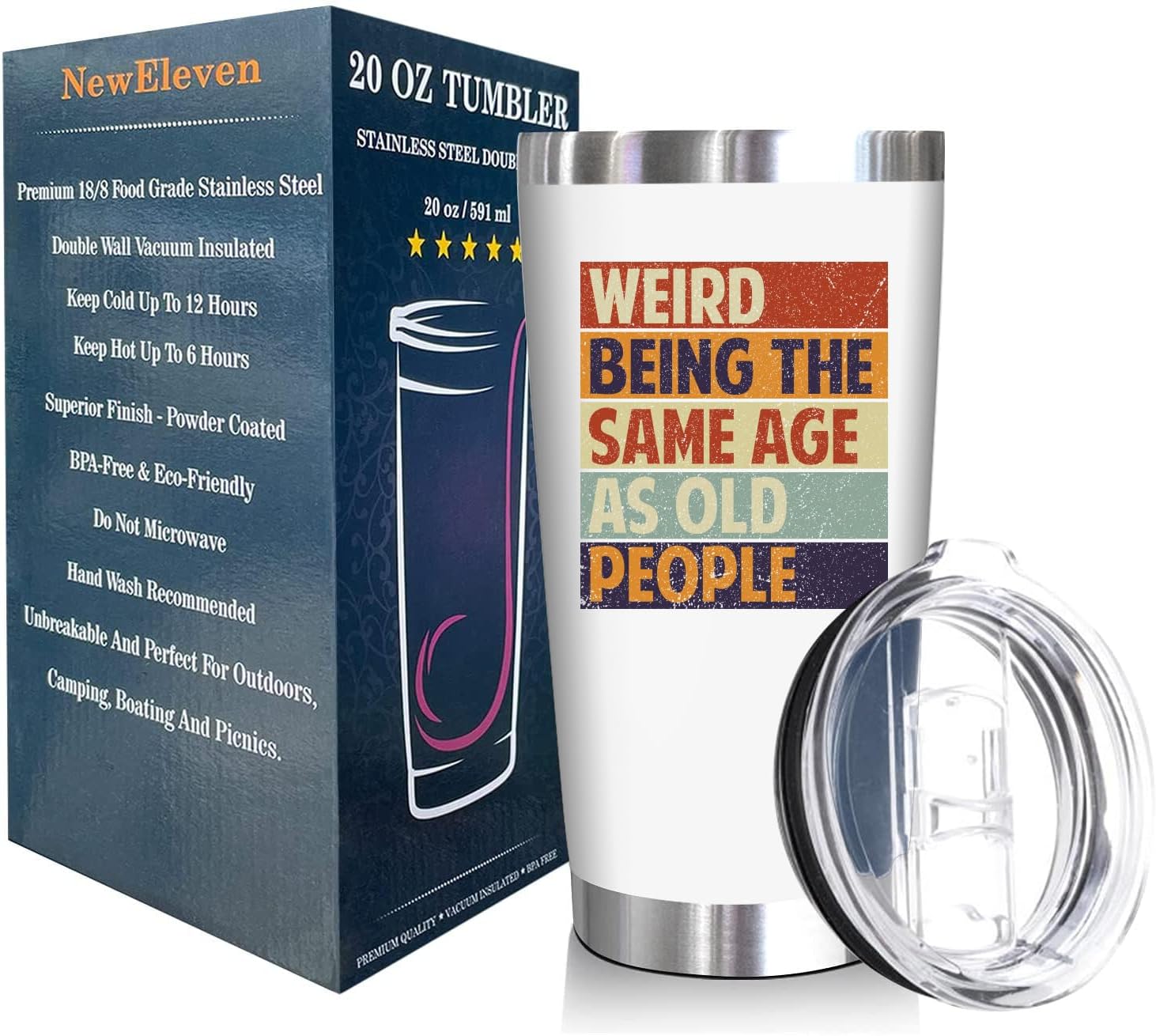 Weird Being The Same Age As Old People - 20 Oz Tumbler