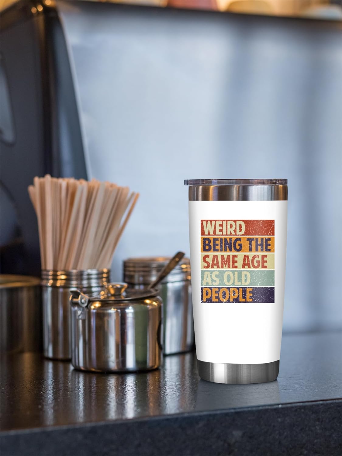 Weird Being The Same Age As Old People - 20 Oz Tumbler