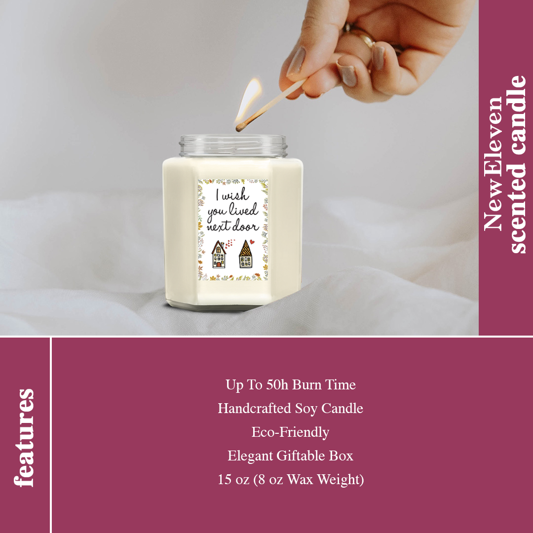 I Wish Live Next Door Scented Soy Candle 9oz, Friend Gifts for